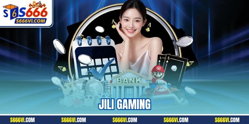 Jili Gaming| Thương Hiệu Cá Cược Đổi Thưởng Hot Nhất 2025